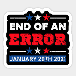 End of an error 2021 Sticker